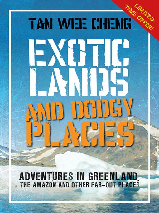 Title details for Exotic Lands and Dodgy Places by Tan Wee Cheng - Available